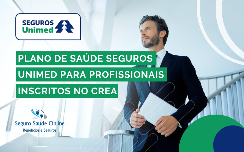 Plano de Saúde Seguros Unimed para Profissionais CREA
