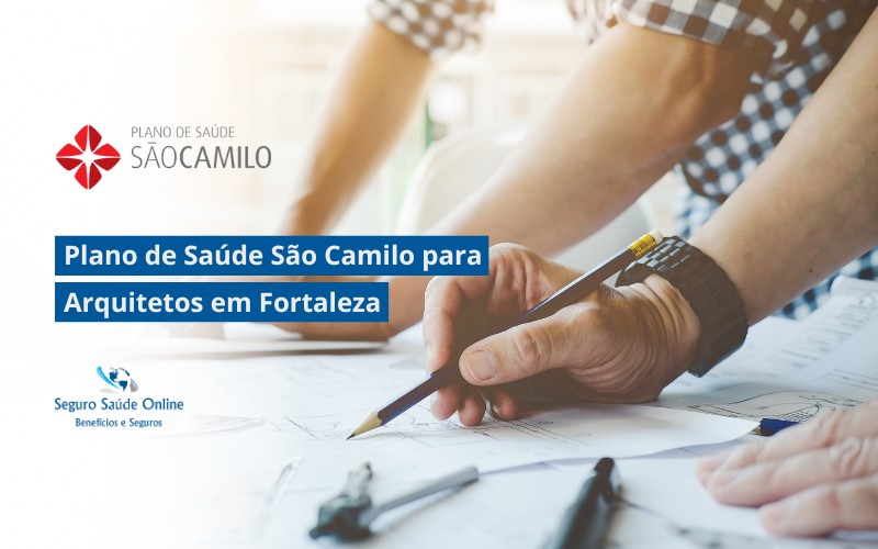 Plano de Saúde São Camilo para Arquitetos em Fortaleza