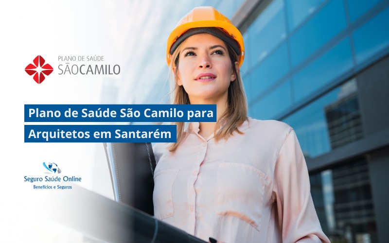 Plano de Saúde São Camilo para Arquitetos em Santarém