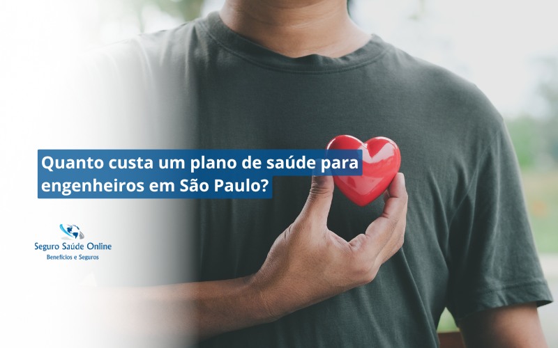 Quanto custa um plano de saúde para engenheiros em São Paulo?