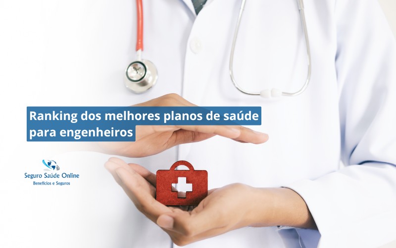 Ranking dos melhores planos de saúde para engenheiros