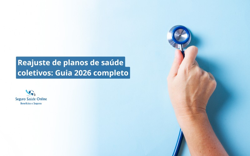 Reajuste de planos de saúde coletivos: Guia 2026 completo