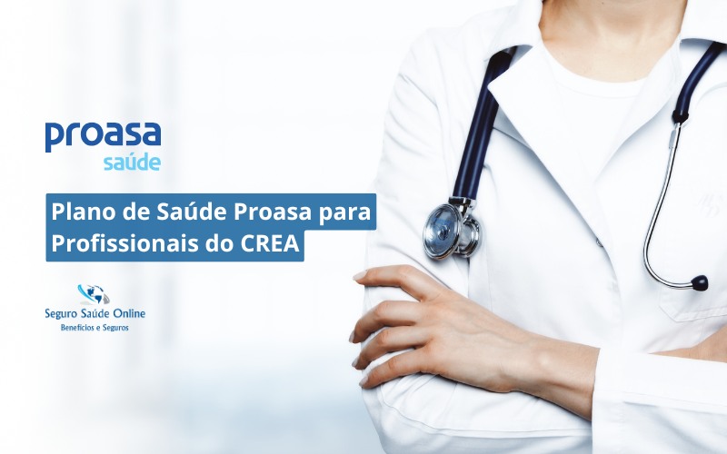 Plano de Saúde Proasa para Profissionais do CREA: Tabela de Preços e Rede Credenciada