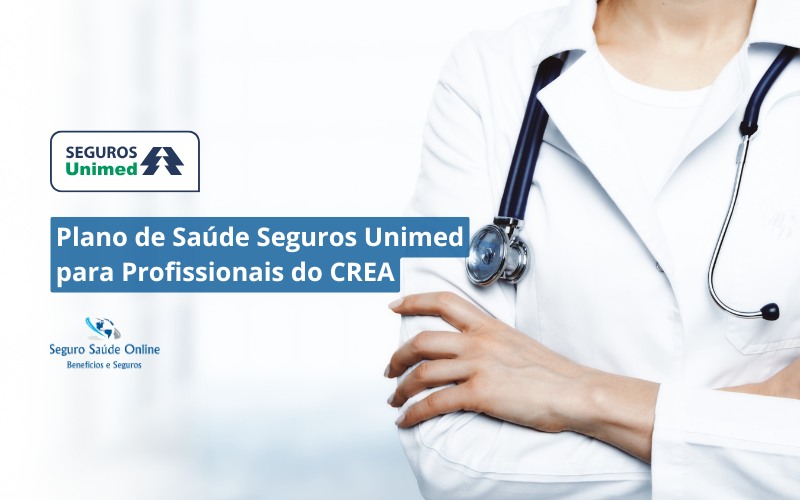 Plano de Saúde Seguros Unimed para Profissionais do CREA