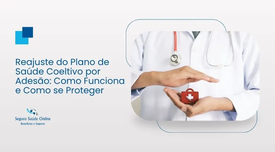 Reajuste do Plano de Saúde Coeltivo por Adesão: Como Funciona e Como se Proteger